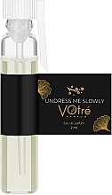 Fragrances, Perfumes, Cosmetics Votre Parfum Undress Me Slowly - Eau de Parfum (sample)