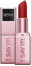 Matte Lipstick - Gabriella Salvete Say It! Matte Lipstick — photo N1