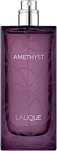 Fragrances, Perfumes, Cosmetics Lalique Amethyst - Eau (tester without cap)