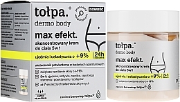 Fragrances, Perfumes, Cosmetics Concentrated Body Cream 5in1 - Tolpa Dermo Body Max Efekt