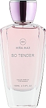 Fragrances, Perfumes, Cosmetics Mira Max So Tender - Perfumed Spray