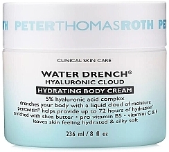 Fragrances, Perfumes, Cosmetics Moisturizing Body Cream - Peter Thomas Roth Water Drench Hyaluronic Cloud Hydrating Body Cream