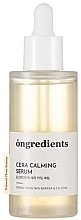 Fragrances, Perfumes, Cosmetics Soothing Face Serum - Ongredients Cera Calming Serum