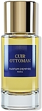 Fragrances, Perfumes, Cosmetics Parfum D`Empire Cuir Ottoman - Eau de Parfum