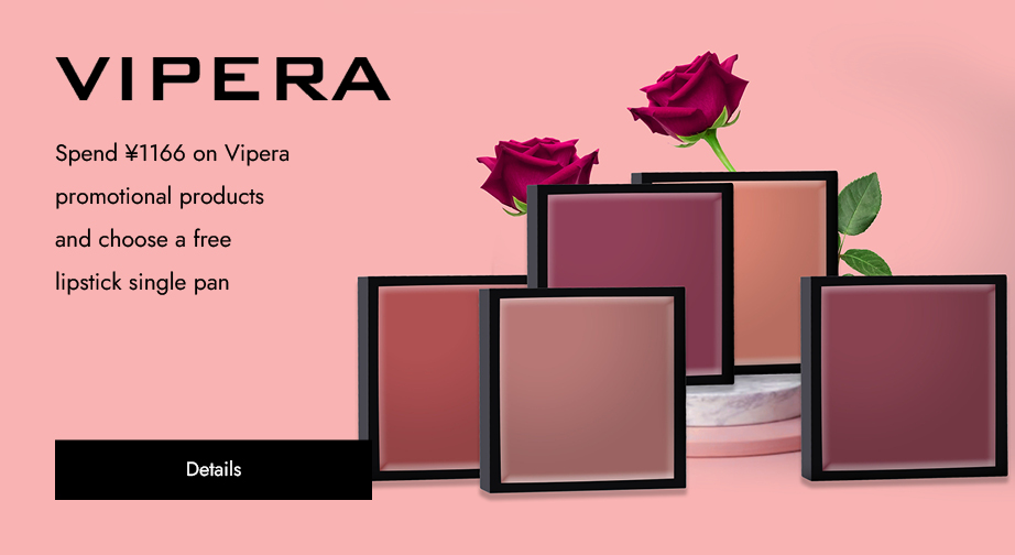 Spend ¥1166 on Vipera promotional products and choose a free lipstick single pan