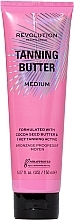 Fragrances, Perfumes, Cosmetics Self-Tanning Butter - Makeup Revolution Tanning Butter Medium