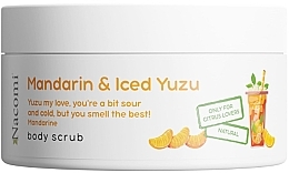 Fragrances, Perfumes, Cosmetics Mandarin & Yuzu Body Scrub - Nacomi Mandarin And Iced Yuzu Body Scrub