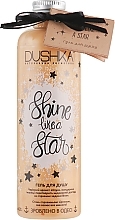 Fragrances, Perfumes, Cosmetics Shine Like a Star Shower Gel - Dushka Shine Like a Star