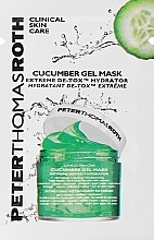 GIFT! Cucumber Gel Mask - Peter Thomas Roth Cucumber Gel Mask Extreme De-Tox Hydrator — photo N1