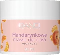 Fragrances, Perfumes, Cosmetics Mandarin Body Butter - Bandi Professional Limited Edition