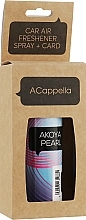 Fragrances, Perfumes, Cosmetics ACappella Akoya Pearl - Zapach do samochodu w sprayu z zawieszk№