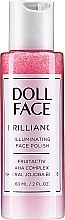 GIFT Face Cleanser - Doll Face Brilliance Illuminating Face Polish Face Cleanser (mini size)	 — photo N1