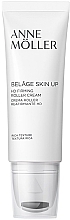 Fragrances, Perfumes, Cosmetics Firming Facial Roller Cream - Anne Moller ADN40 Belage Skin Up Hd Firming Roller Cream