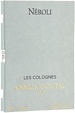 Fragrances, Perfumes, Cosmetics Annick Goutal Neroli - Eau de Cologne (sample)