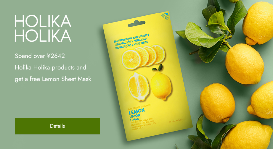 Spend over ¥2642 Holika Holika products and get a free Lemon Sheet Mask