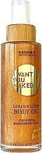 Fragrances, Perfumes, Cosmetics Shimmering Body Oil - I Want You Naked Golden Glow Body Oil