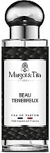 Fragrances, Perfumes, Cosmetics Margot & Tita Beau Tenebreux - Eau de Parfum