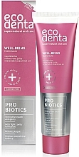 Fragrances, Perfumes, Cosmetics Probiotic Toothpaste - Ecodenta Toothpaste Probiotics Well-Being