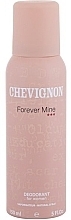 Fragrances, Perfumes, Cosmetics Chevignon Forever Mine Women - Deodorant