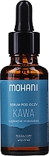 Fragrances, Perfumes, Cosmetics Firming Eye Serum - Mohani Coffee Eye Serum