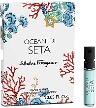 Fragrances, Perfumes, Cosmetics Salvatore Ferragamo Oceani Di Seta - Eau de Parfum (sample)