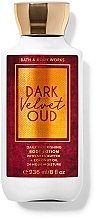 Fragrances, Perfumes, Cosmetics Body Lotion - Bath & Body Works Dark Velvet Oud Daily Nourishing Body Lotion