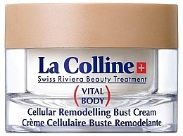 Fragrances, Perfumes, Cosmetics Firming Bust Cream - La Colline Cellular Remodeling Bust Cream