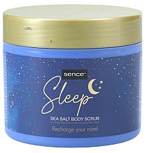 Fragrances, Perfumes, Cosmetics Sea Salt Scrub 'Sleep' - Sence Sleep Sea Salt Body Scrub