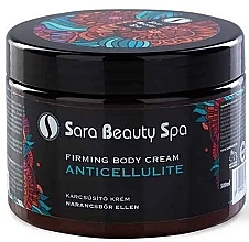 Fragrances, Perfumes, Cosmetics Anti-Cellulite Body Cream - Sara Beauty Spa Firming Anti-Cellulite Body Cream