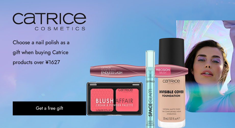 Buy Catrice products over ¥1627 and choose a nail polish for free