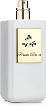 Franck Boclet Be My Wife Extrait De Parfum - Parfum (tester without cap) — photo N1