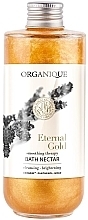Fragrances, Perfumes, Cosmetics Rejuvenating Bath Nectar - Organique Eternal Gold Rejuvenating Golden Bath Nectar