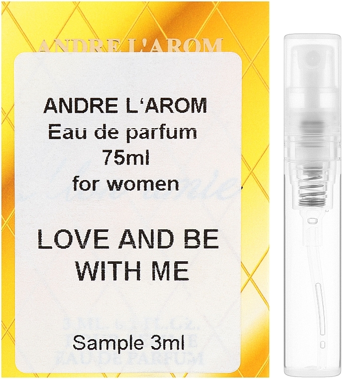 Andre L`Arom It`s Your Choice "Love and be with me" - Perfume (sample) — photo N1