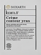 GIFT! Eye Cream with Snail Mucus Extract (78%) - Bioearth Loom Creme Contour Yeux (sample) — photo N1