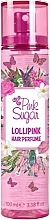 Fragrances, Perfumes, Cosmetics Pink Sugar Lollipink - Perfumed Hair Spray