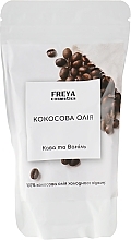 Fragrances, Perfumes, Cosmetics Coffe & Vanilla Coconut Oil, doypack - Freya Cosmetics