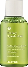 Soothing & Healing Green Tea Splash Mask - Blithe Patting Splash Mask Soothing Green Tea — photo N1