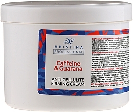 Fragrances, Perfumes, Cosmetics Anti-Cellulite Caffeine & Guarana Cream - Hristina Professional Caffein & Guarana Anti Cellulite Firming Cream