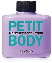 Fragrances, Perfumes, Cosmetics Moisturizing Body Lotion - Beyond Petit Body Moisture Body Lotion