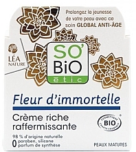 Fragrances, Perfumes, Cosmetics Anti-Aging Face Cream - So'Bio Fleur D'immortelle Etic Rich Firming Cream