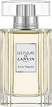 Fragrances, Perfumes, Cosmetics Lanvin Les Fleurs De Lanvin Sunny Magnolia - Eau de Toilette