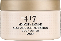 Fragrances, Perfumes, Cosmetics Aromatic Ocean Body Butter - -417 Serenity Legend Aromatic Body Butter Ocean