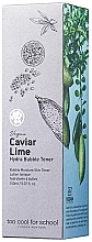 Moisturizing Caviar Lime Face Toner - Too Cool For School Caviar Lime Hydra Bubble Toner — photo N2