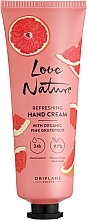 Fragrances, Perfumes, Cosmetics Refreshing Hand Cream with Organic Pink Grapefruit - Oriflame Love Nature Refreshing Hand Cream With Organic Pink Grapefruit
