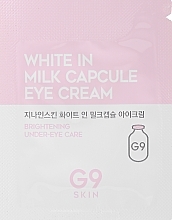 Brightening Eye Cream with Milk Proteins - G9Skin White In Milk Capsule Eye Cream (sample) — photo N1