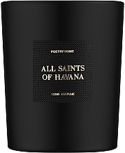 Fragrances, Perfumes, Cosmetics Poetry Home All Saints Of Havana - Perfumed Candle