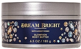 Fragrances, Perfumes, Cosmetics Glowing Body Oil - Bath & Body Works Glowtion Body Butter Dream Bright