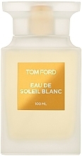 Fragrances, Perfumes, Cosmetics Tom Ford Eau de Soleil Blanc - Eau de Toilette (tester without cap)