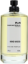 Fragrances, Perfumes, Cosmetics Mancera Wind Wood - Eau (tester without cap)