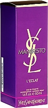 Fragrances, Perfumes, Cosmetics Yves Saint Laurent Manifesto L’Eclat - Eau de Toilette